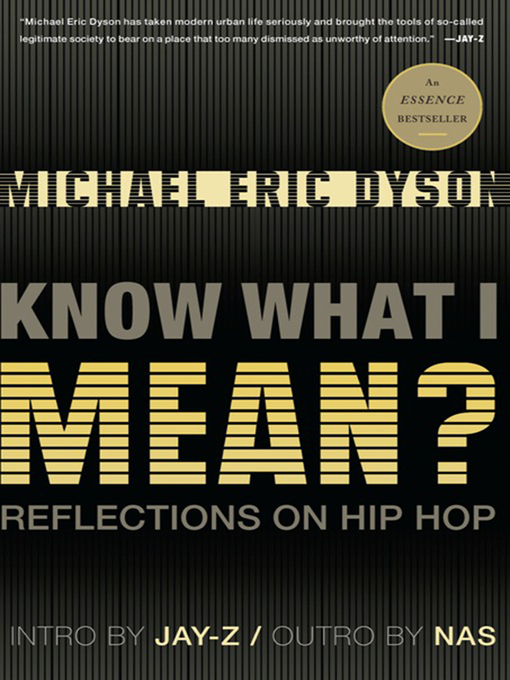Title details for Know What I Mean? by Michael Eric Dyson - Available